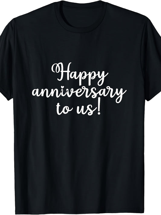 Happy Anniversary to Us Yearly Celebration Wedding Marriage T-Shirt
